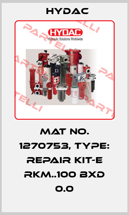 Mat No. 1270753, Type: REPAIR KIT-E RKM..100 BXD 0.0 Hydac
