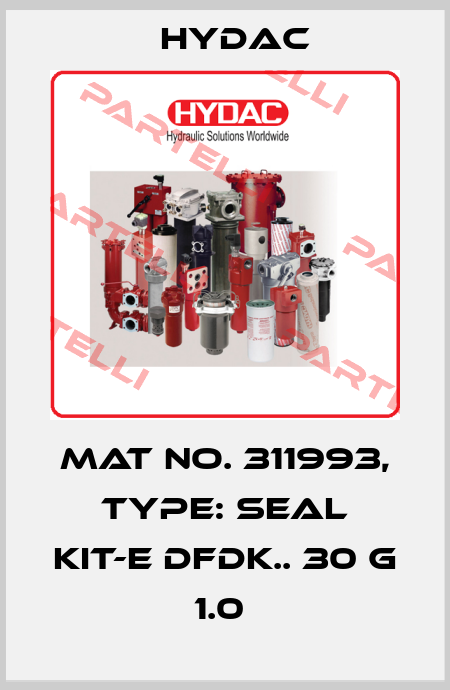Mat No. 311993, Type: SEAL KIT-E DFDK.. 30 G 1.0  Hydac