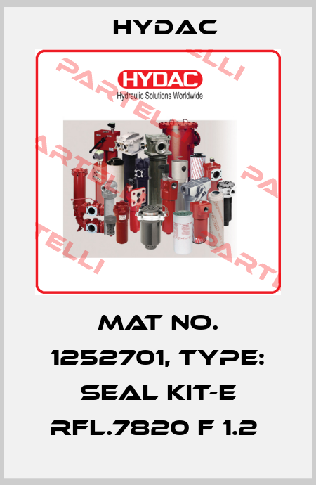 Mat No. 1252701, Type: SEAL KIT-E RFL.7820 F 1.2  Hydac