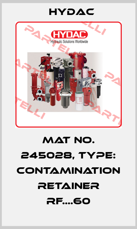 Mat No. 245028, Type: CONTAMINATION RETAINER RF....60 Hydac
