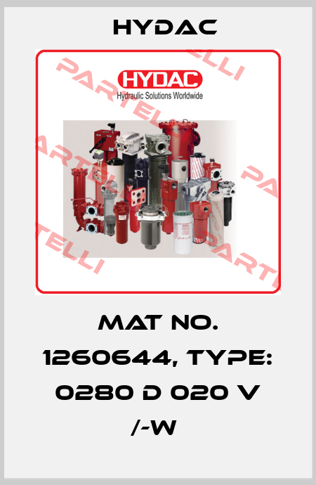 Mat No. 1260644, Type: 0280 D 020 V /-W  Hydac