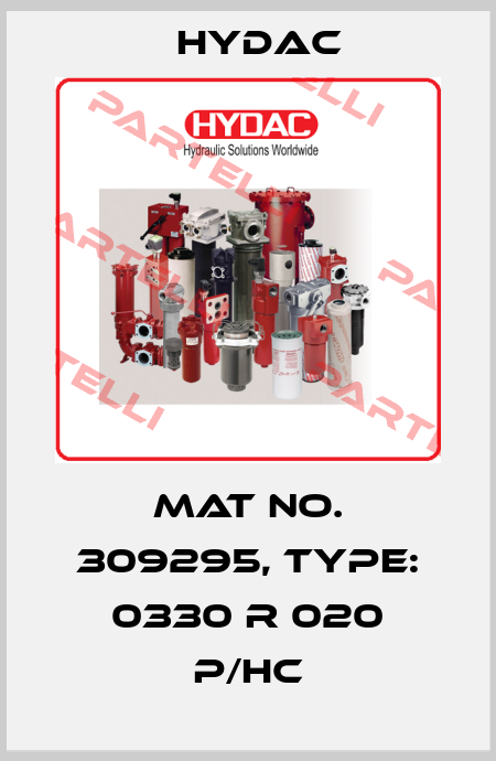 Mat No. 309295, Type: 0330 R 020 P/HC Hydac