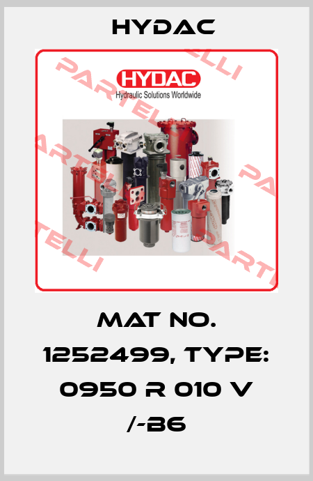Mat No. 1252499, Type: 0950 R 010 V /-B6 Hydac