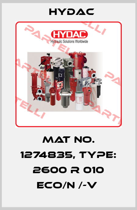 Mat No. 1274835, Type: 2600 R 010 ECO/N /-V  Hydac