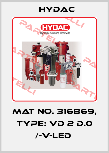 Mat No. 316869, Type: VD 2 D.0 /-V-LED  Hydac