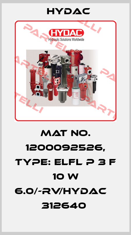 Mat No. 1200092526, Type: ELFL P 3 F 10 W 6.0/-RV/HYDAC       312640  Hydac