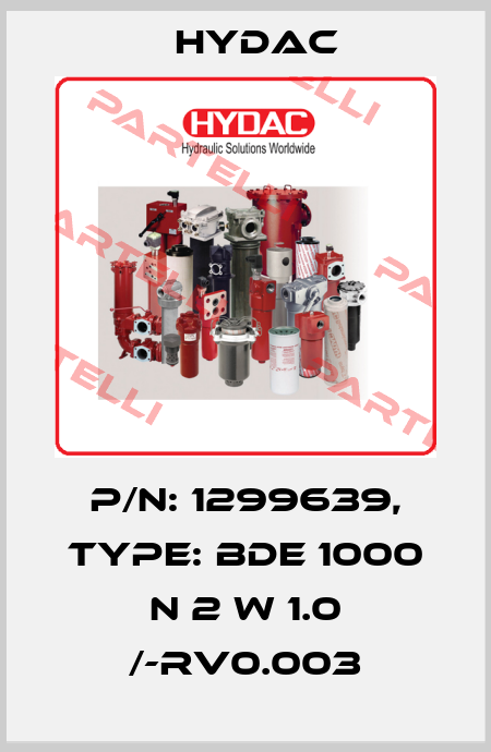 p/n: 1299639, Type: BDE 1000 N 2 W 1.0 /-RV0.003 Hydac