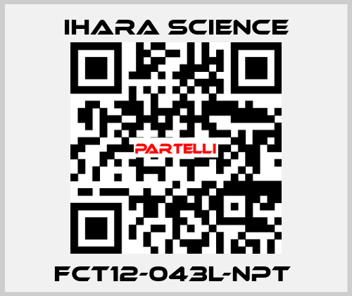 FCT12-043L-NPT  Ihara Science