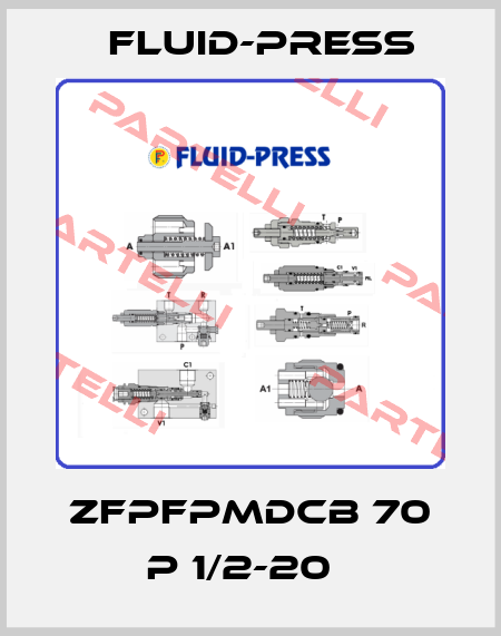 ZFPFPMDCB 70 P 1/2-20   Fluid-Press