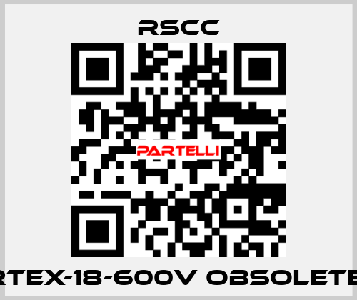 RTEX-18-600V obsolete  RSCC