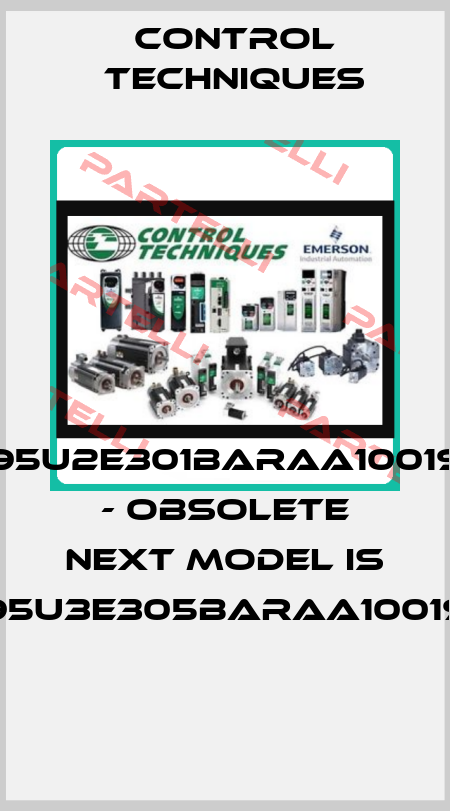 095U2E301BARAA100190 - obsolete next model is 095U3E305BARAA100190  Control Techniques