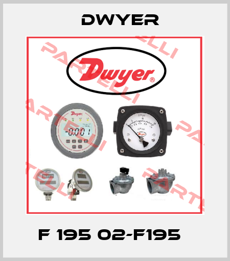 F 195 02-F195   Dwyer