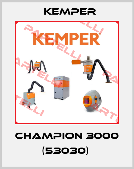 CHAMPION 3000 (53030)  Kemper