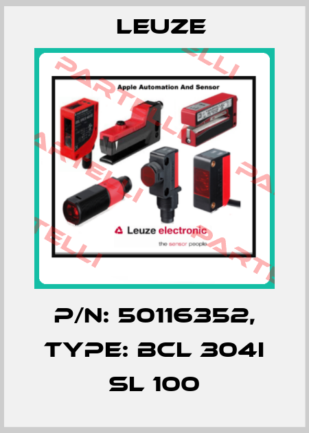 p/n: 50116352, Type: BCL 304i SL 100 Leuze