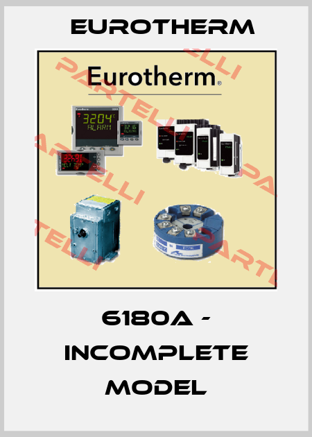 6180A - INCOMPLETE MODEL Eurotherm