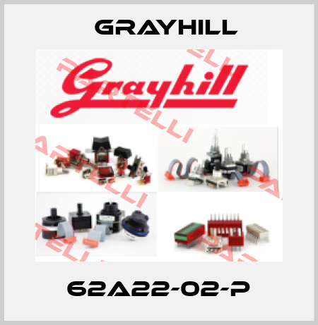 62A22-02-P Grayhill