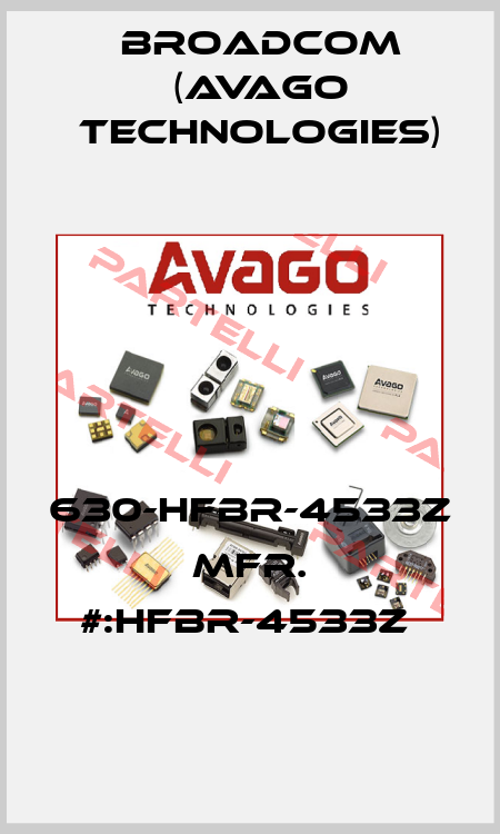 630-HFBR-4533Z   MFR. #:HFBR-4533Z  Broadcom (Avago Technologies)