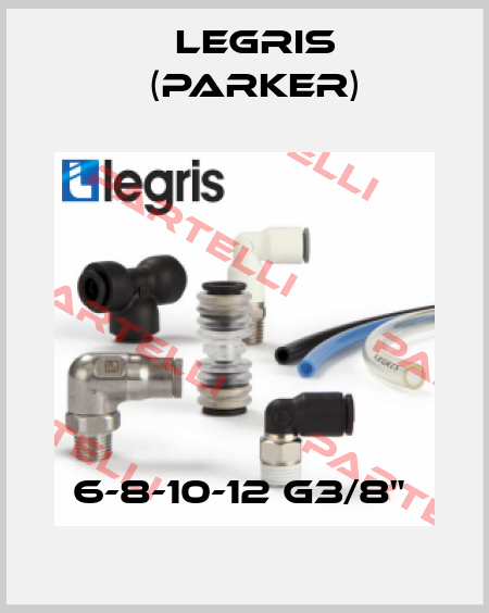 6-8-10-12 G3/8"  Legris (Parker)