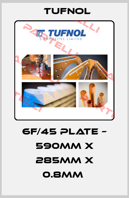 6F/45 PLATE – 590MM X 285MM X 0.8MM  Tufnol
