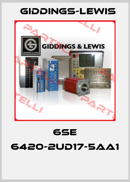 6SE 6420-2UD17-5AA1  Giddings-Lewis