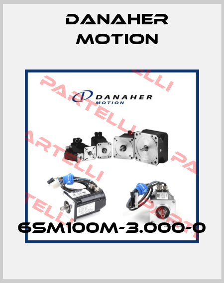 6SM100M-3.000-0 Danaher Motion