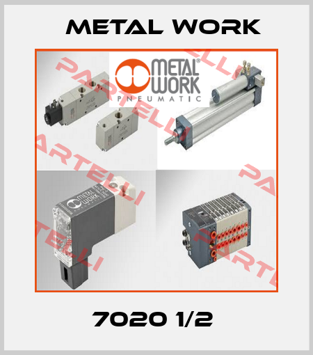 7020 1/2  Metal Work