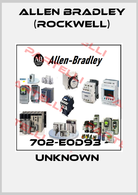 702-E0D93 - UNKNOWN  Allen Bradley (Rockwell)