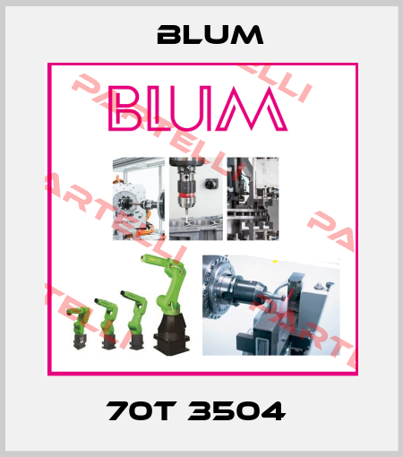 70T 3504  Blum