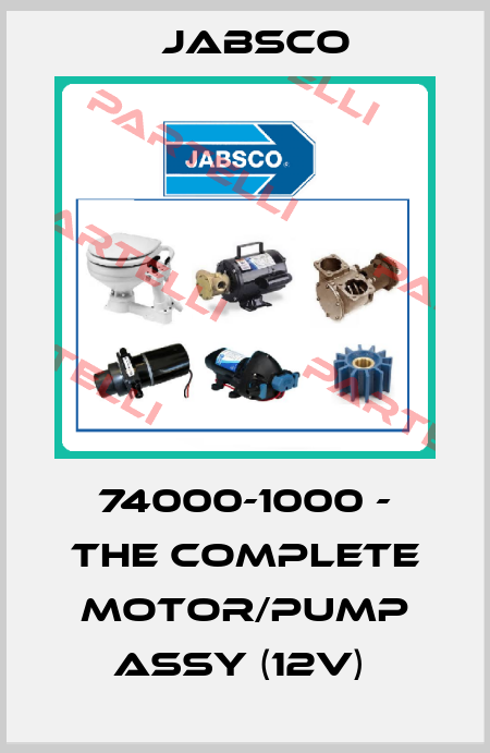 74000-1000 - THE COMPLETE MOTOR/PUMP ASSY (12V)  Jabsco