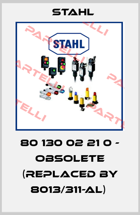 80 130 02 21 0 - OBSOLETE (REPLACED BY 8013/311-AL)  Stahl