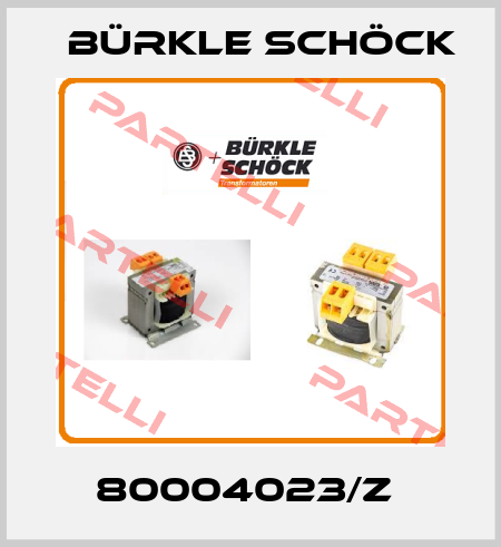 80004023/Z  Bürkle Schöck
