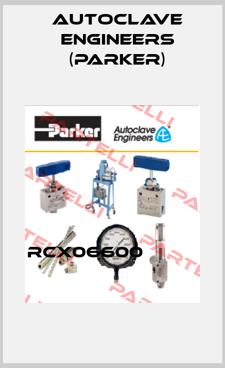 RCX06600                   Autoclave Engineers (Parker)