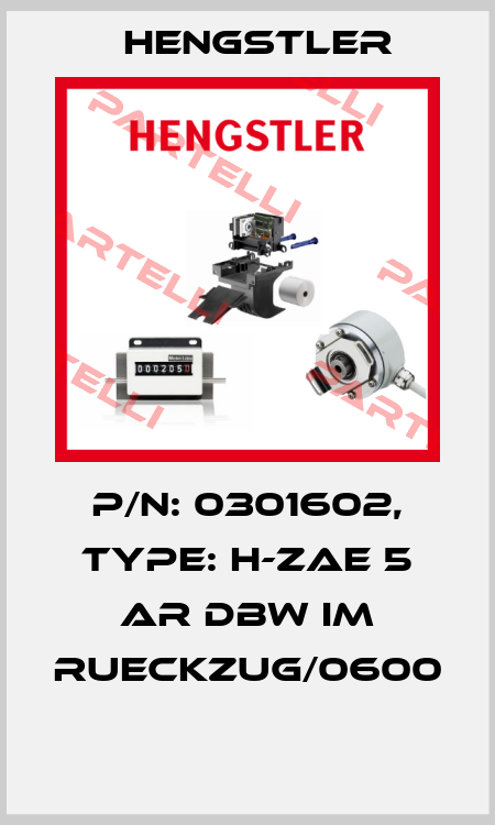 P/N: 0301602, Type: H-ZAE 5 AR DBW IM RUECKZUG/0600  Hengstler