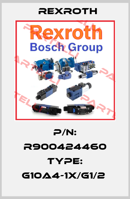 P/N: R900424460 Type: G10A4-1X/G1/2  Rexroth