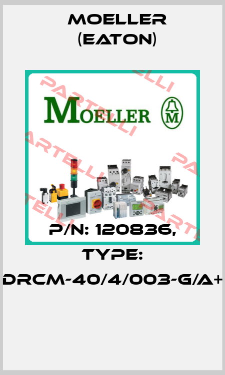 P/N: 120836, Type: dRCM-40/4/003-G/A+  Moeller (Eaton)