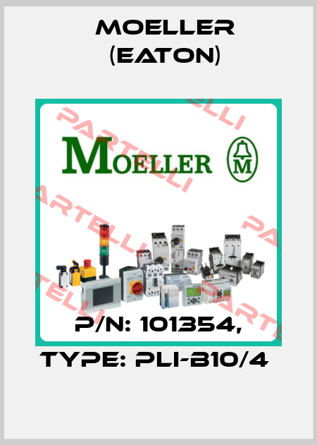 P/N: 101354, Type: PLI-B10/4  Moeller (Eaton)