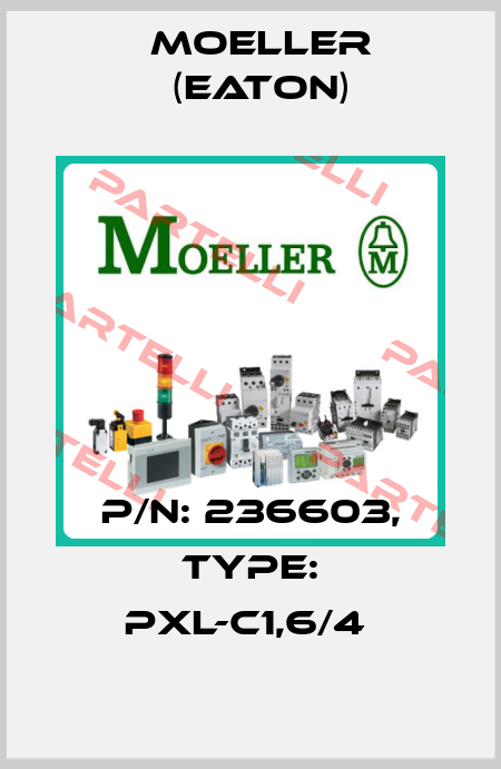 P/N: 236603, Type: PXL-C1,6/4  Moeller (Eaton)