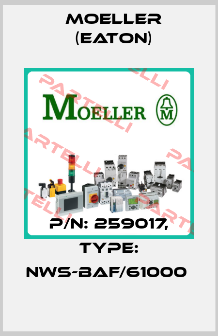 P/N: 259017, Type: NWS-BAF/61000  Moeller (Eaton)
