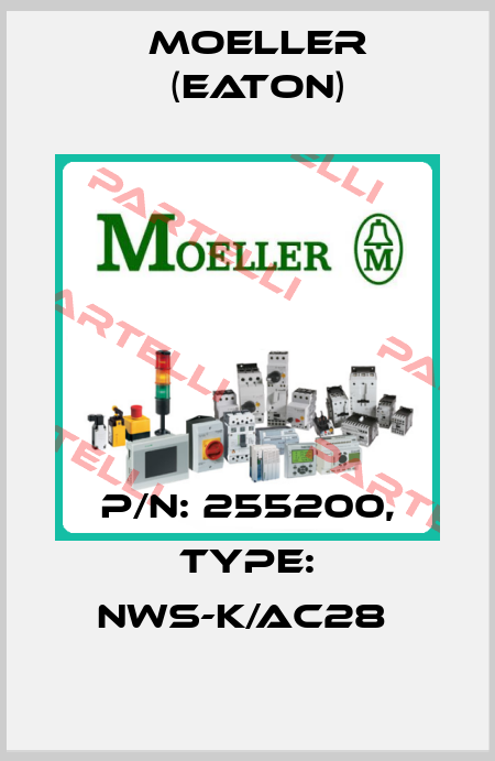 P/N: 255200, Type: NWS-K/AC28  Moeller (Eaton)