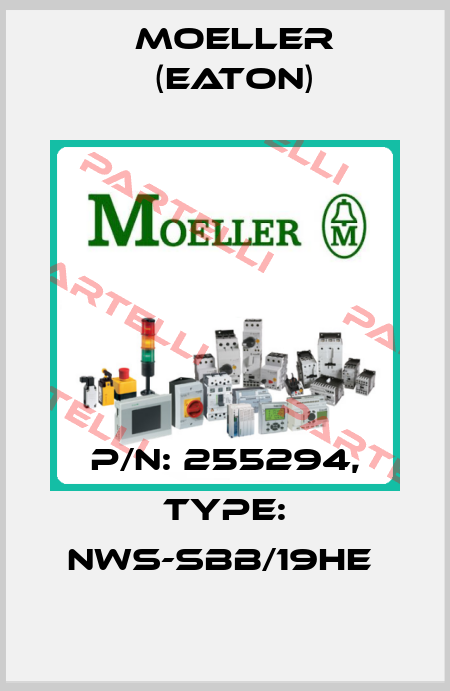 P/N: 255294, Type: NWS-SBB/19HE  Moeller (Eaton)