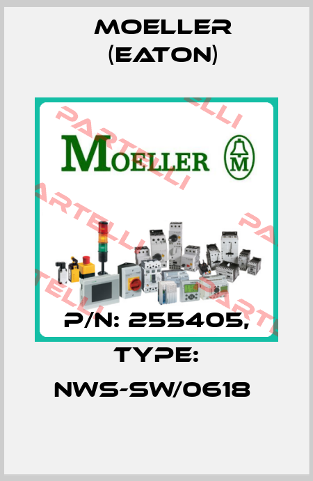 P/N: 255405, Type: NWS-SW/0618  Moeller (Eaton)