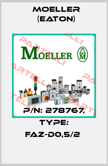 P/N: 278767, Type: FAZ-D0,5/2  Moeller (Eaton)