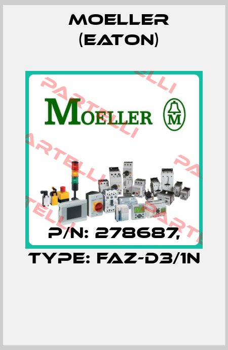 P/N: 278687, Type: FAZ-D3/1N  Moeller (Eaton)