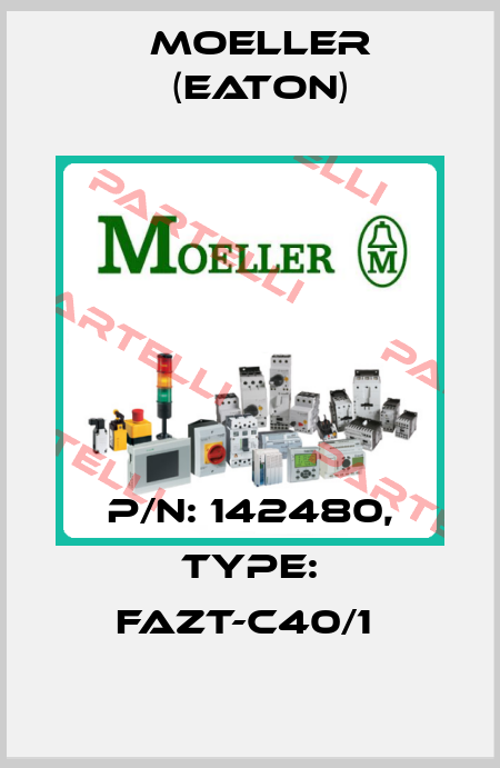 P/N: 142480, Type: FAZT-C40/1  Moeller (Eaton)