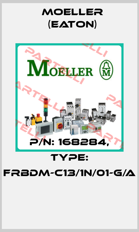 P/N: 168284, Type: FRBDM-C13/1N/01-G/A  Moeller (Eaton)