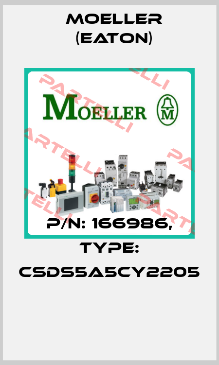 P/N: 166986, Type: CSDS5A5CY2205  Moeller (Eaton)