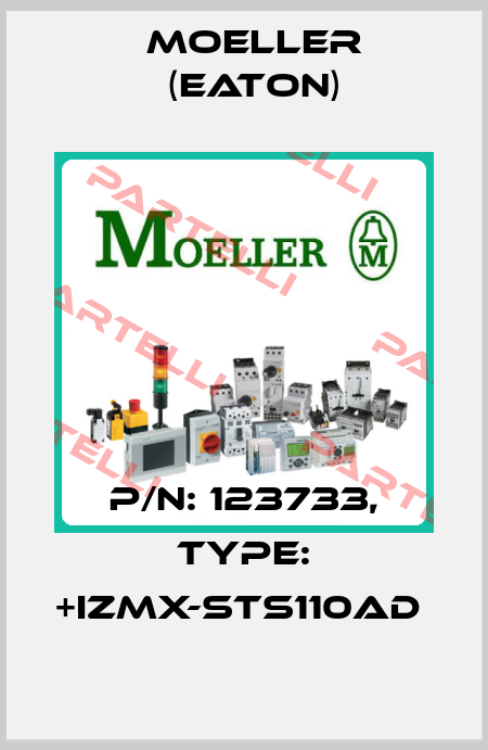 P/N: 123733, Type: +IZMX-STS110AD  Moeller (Eaton)