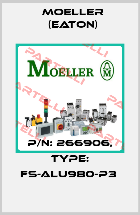 P/N: 266906, Type: FS-ALU980-P3  Moeller (Eaton)