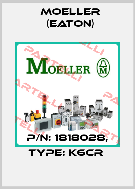 P/N: 1818028, Type: K6CR  Moeller (Eaton)