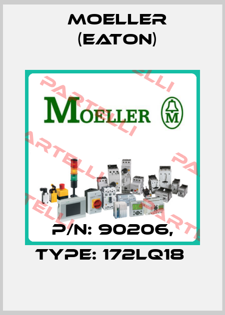 P/N: 90206, Type: 172LQ18  Moeller (Eaton)